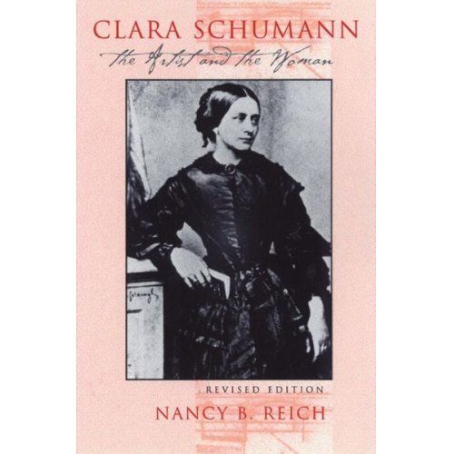 Nancy Reich - Clara Schumann (Revised)