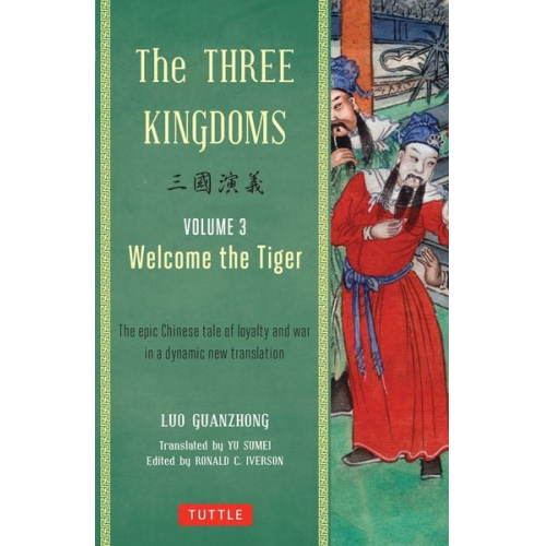 Luo Guanzhong - The Three Kingdoms, Volume 3: Welcome the Tiger