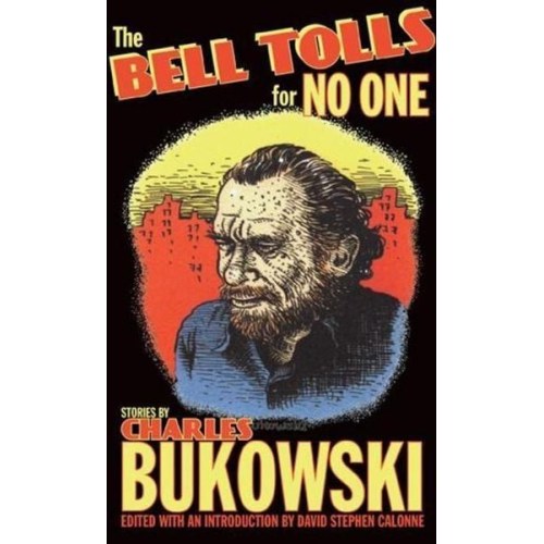 Charles Bukowski - The Bell Tolls for No One