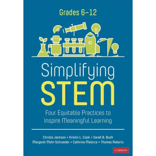 Christa Jackson Kristin L. Cook Sarah B. Bush Margaret J. Mohr-Schroeder Cathrine Maiorca - Simplifying Stem [6-12]