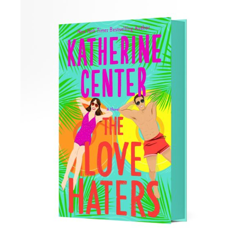 Katherine Center - The Love Haters