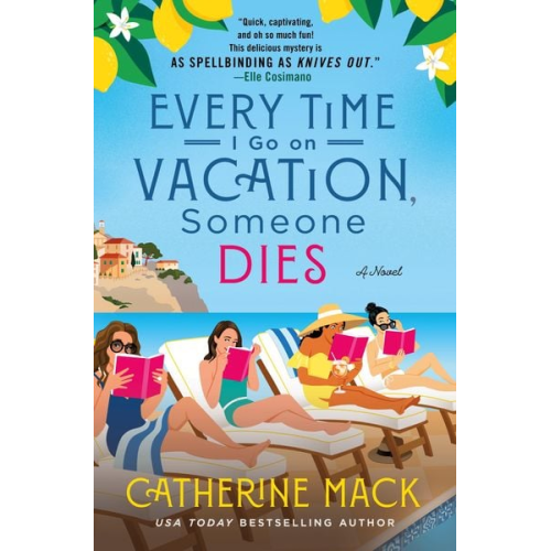 Catherine Mack - Every Time I Go on Vacation, Someone Dies