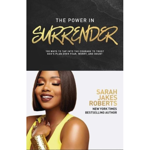 Sarah Jakes Roberts - The Power in Surrender