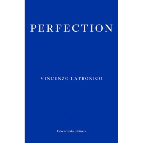 Vincenzo Latronico - Perfection