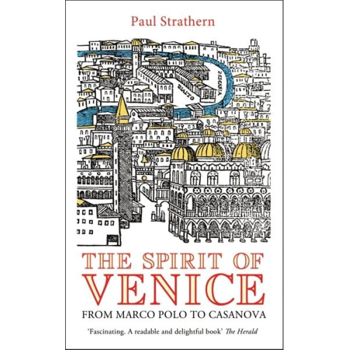 Paul Strathern - The Spirit of Venice