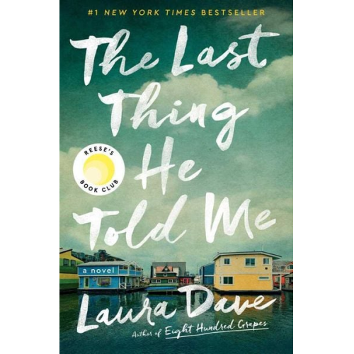 Laura Dave - The Last Thing He Told Me