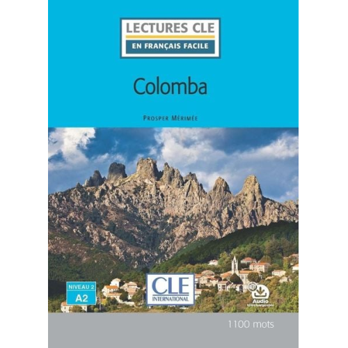 Prosper Merimée - Colomba - Niveau 2/A2 - Lecture CLE en francais facile + audio download