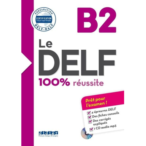 Anne-Genevieve Guiot Lucile Bertaux Marina Jung Nicolas Frappe Nicolas Moreau - Le DELF B2 100% Reussite + CD