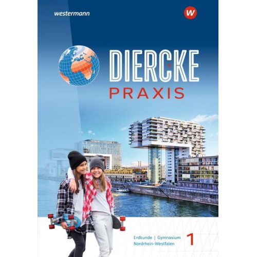 Diercke Praxis SI 1. Schulbuch. Für Nordrhein-Westfalen