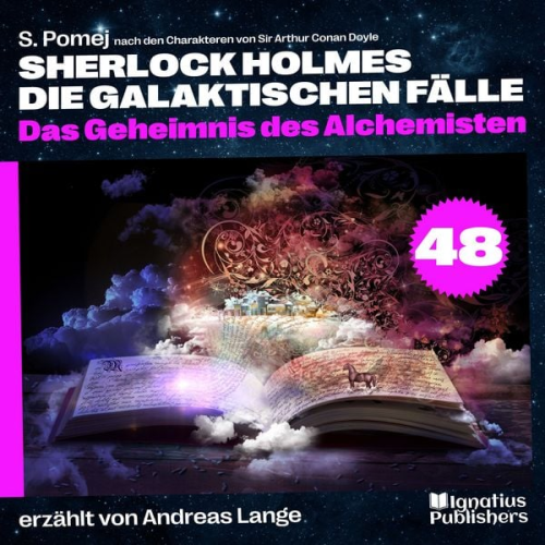 Arthur Conan Doyle S. Pomej - Das Geheimnis des Alchemisten (Sherlock Holmes - Die galaktischen Fälle, Folge 48)