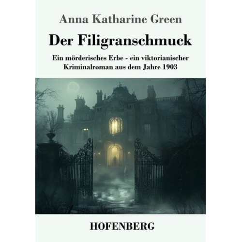 Anna Katharine Green - Der Filigranschmuck