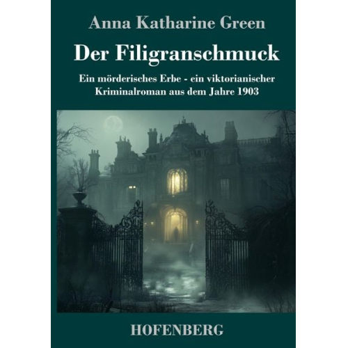 Anna Katharine Green - Der Filigranschmuck