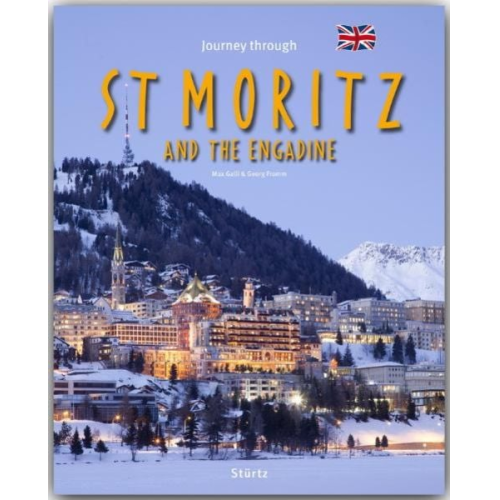 Georg Fromm - Journey through St. Moritz and the Engadine - Reise durch St. Moritz und das Engadin