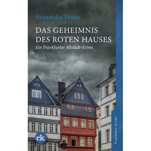 Franziska Franz - Das Geheimnis des Roten Hauses