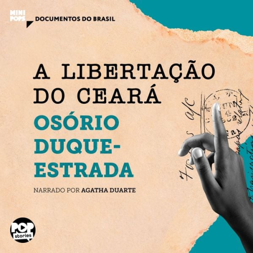 Osório Duque-Estrada - A libertação do Ceará: Trechos selecionados de A abolição