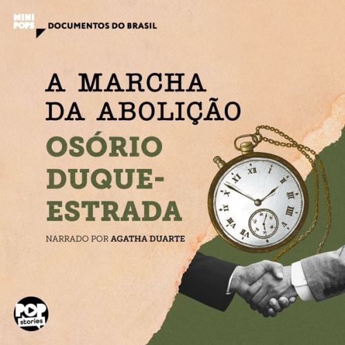 Osório Duque-Estrada - A marcha da abolição: Trechos selecionados de A abolição