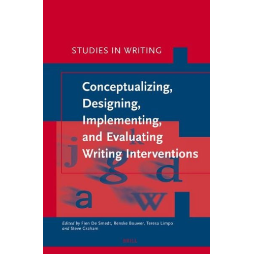 Conceptualizing, Designing, Implementing, and Evaluating Writing Interventions