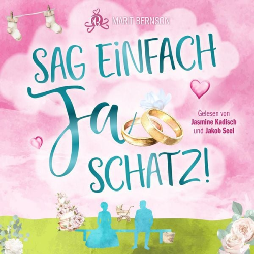 Marit Bernson - Sag einfach Ja, Schatz!