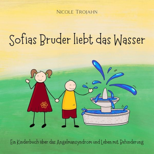 Nicole Trojahn - Sofias Bruder liebt das Wasser