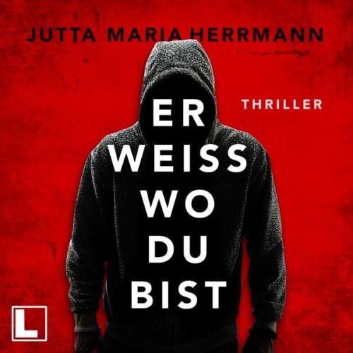 Jutta Maria Herrmann - Er weiß, wo du bist