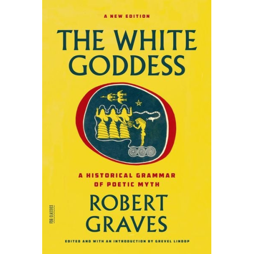 Robert Graves - The White Goddess