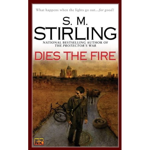 S M Stirling - Dies the Fire