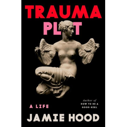 Jamie Hood - Trauma Plot