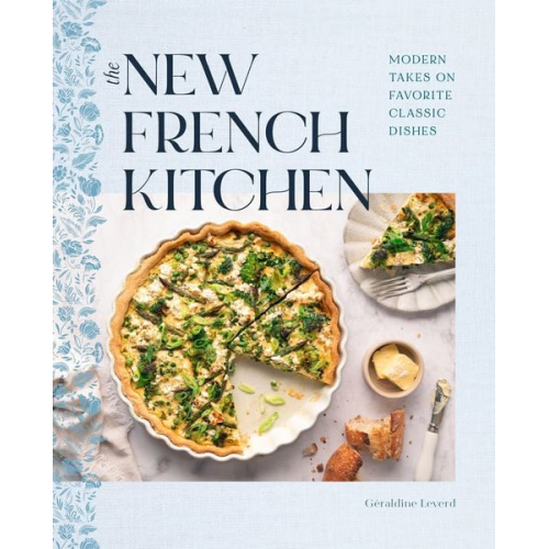 Geraldine Leverd - The New French Kitchen