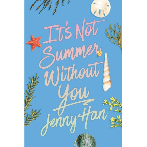 Jenny Han - It's Not Summer Without You (Deluxe Edition)