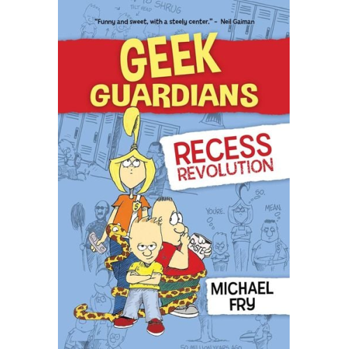 Michael Fry - Geek Guardians: Recess Revolution