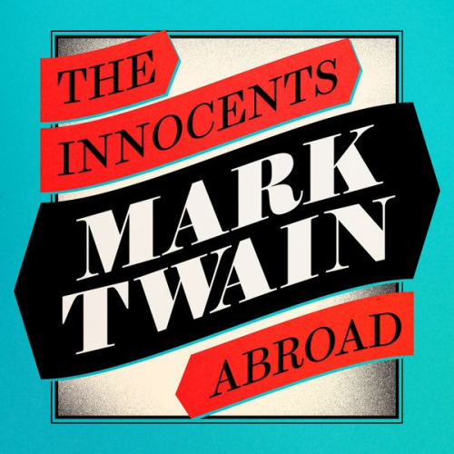 Mark Twain - The Innocents Abroad