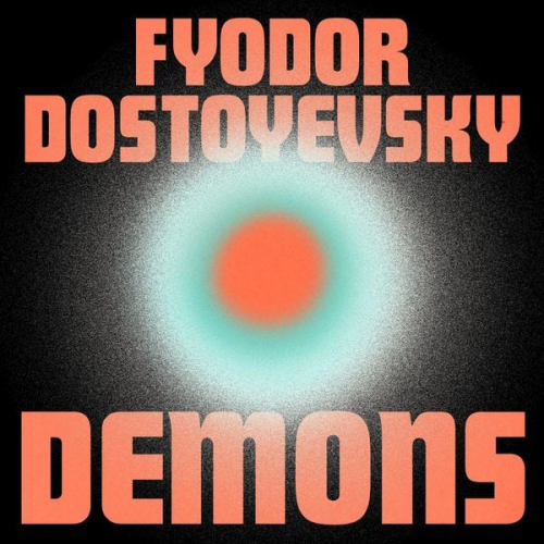 Fyodor Dostoyevsky - Demons