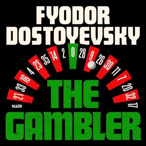 Fyodor Dostoyevsky - The Gambler