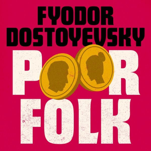 Fyodor Dostoyevsky - Poor Folk