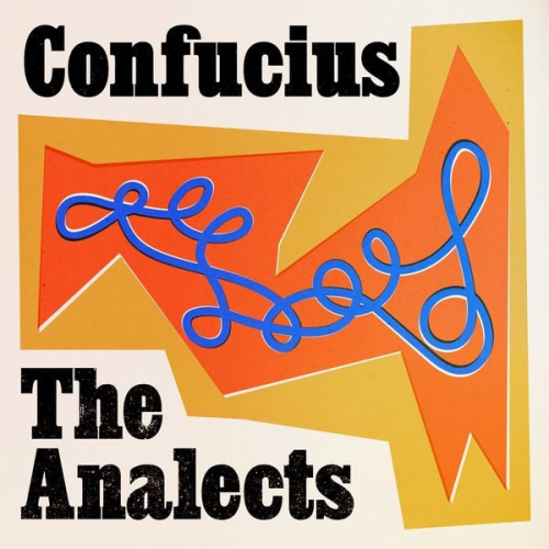 Confucius - The Analects of Confucius