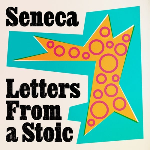 Seneca - Letters from a Stoic