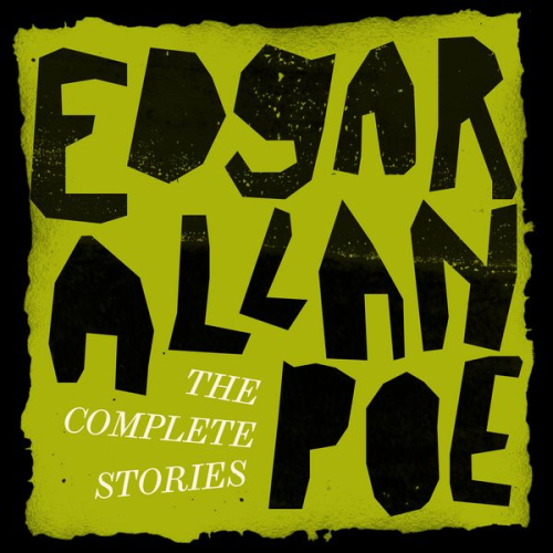 Edgar Allan Poe - Edgar Allan Poe: The Complete Stories