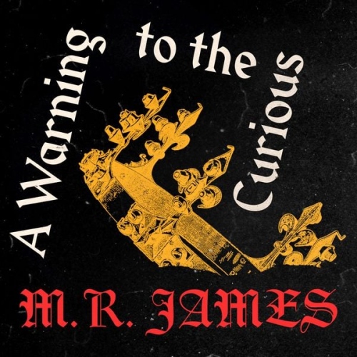 M.R. James - A Warning to the Curious