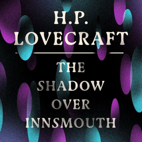 Howard Ph. Lovecraft - The Shadow Over Innsmouth