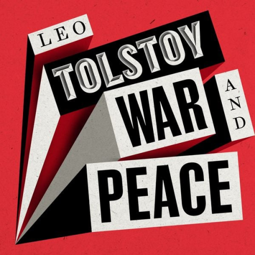 Leo Tolstoy - War and Peace