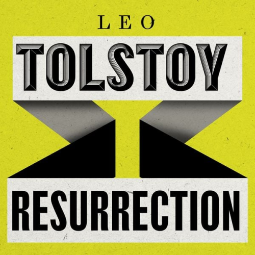 Leo Tolstoy - Reserrection