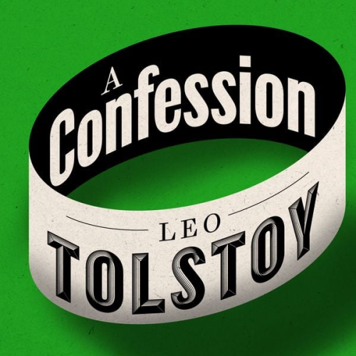 Leo Tolstoy - A Confession