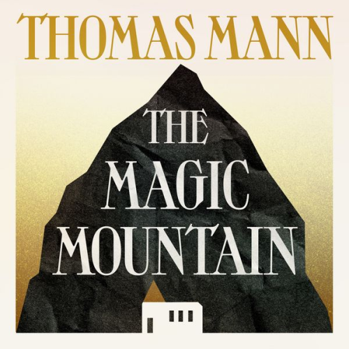 Thomas Mann - The Magic Mountain