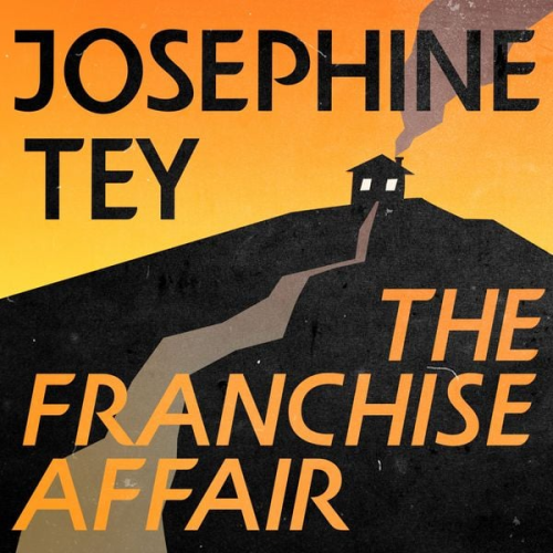 Josephine Tey - The Franchise Affair