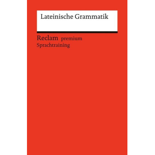 Fritz Fajen - Lateinische Grammatik. Ein Repetitorium mit besonderer Berücksichtigung des Verbs