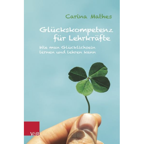 Carina Mathes - Glückskompetenz für Lehrkräfte