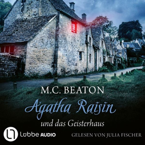 M. C. Beaton - Agatha Raisin und das Geisterhaus