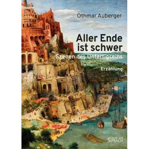 Othmar Auberger - Aller Ende ist Schwer