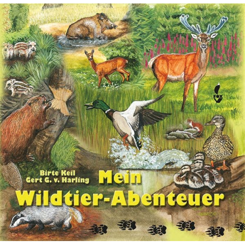 Gert G. v. Harling - Mein Wildtier-Abenteuer