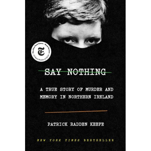 Patrick Radden Keefe - Say Nothing
